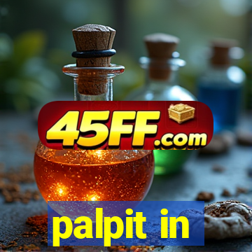palpit in